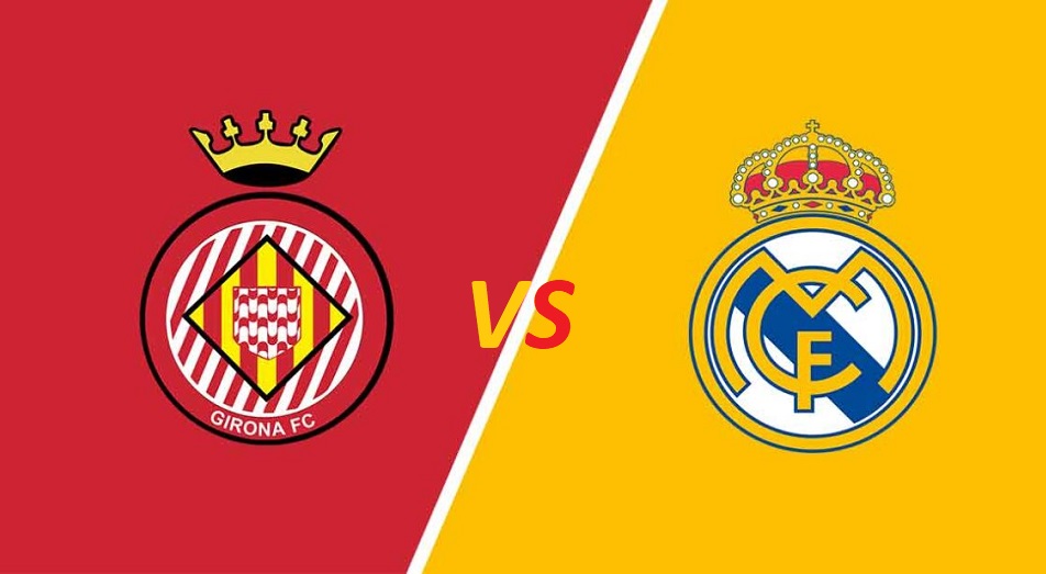 Girona vs Real Madrid live