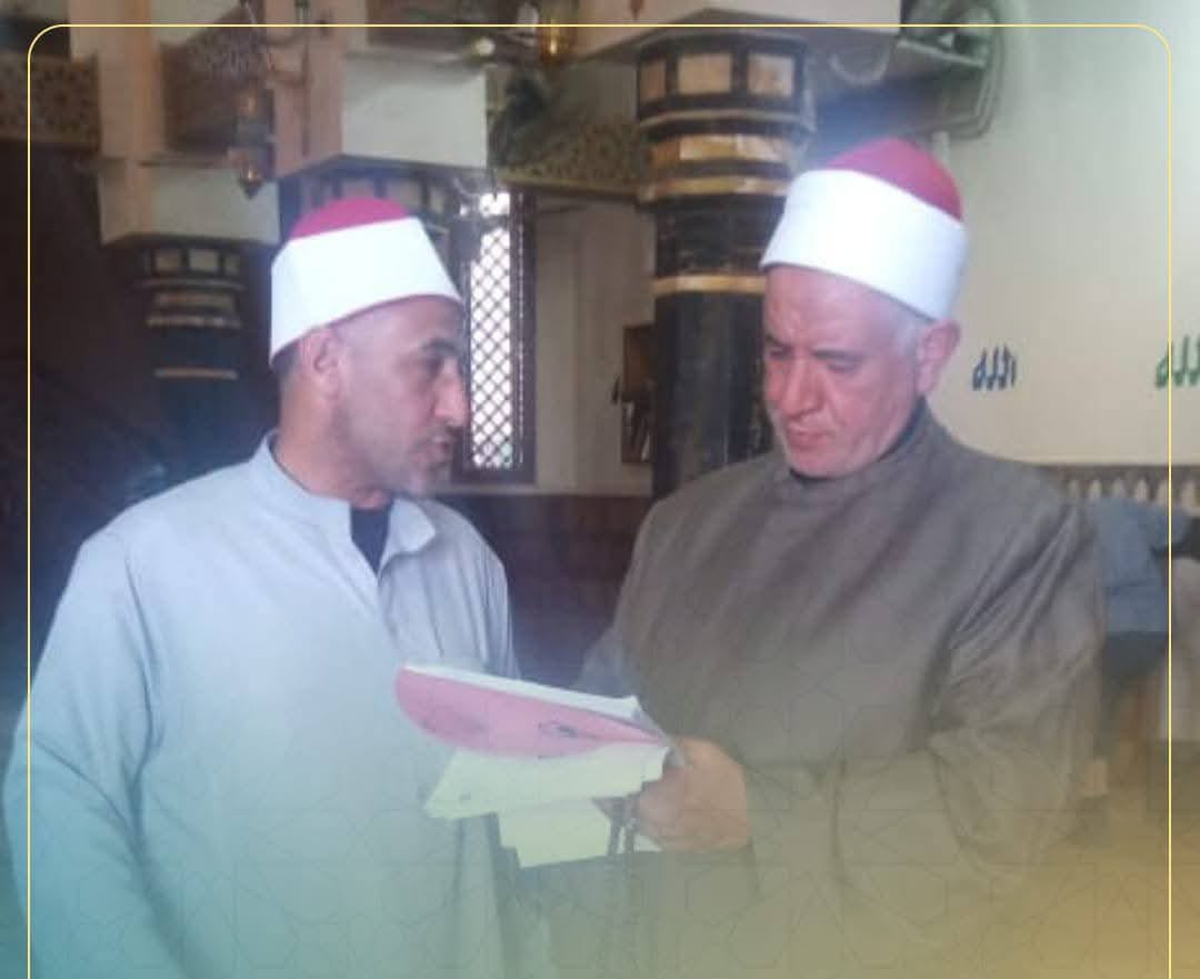 مدير أوقاف الفيوم يتفقد عددًا من المساجد للوقوف على سير العمل وانضباطه