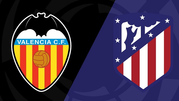 Valencia vs Atletico Madrid live