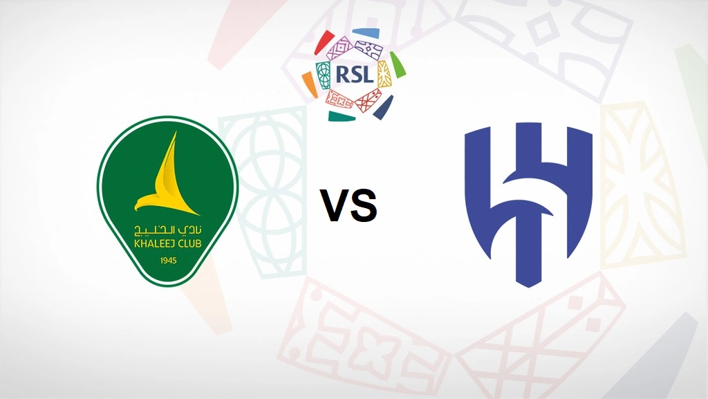 Al Khaleej vs Al Hilal live