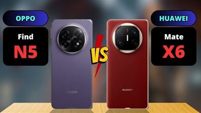 مقارنة بين أوبو Find N5 وهواوي Mate X6.. أيهما يسيطر على المستقبل؟