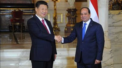 خبراء: زيارة الرئيس الصيني لمصر تعزز الشراكة الاستراتيجية بين البلدين