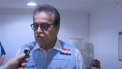 وزير الصحة: الفرق الطبية المصرية موجودة في مخيمات الحجاج خلال أيام التشريق