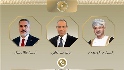 وزير الخارجية يُتابع التطورات في المنطقة مع نظيريه العُماني والتركي