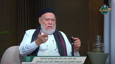 علي جمعة: سيدنا النبي أسس دولة قائمة على الرحمة والعدالة والقانون|فيديو 