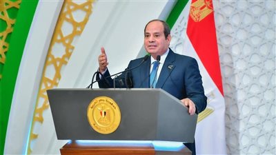 الرئيس السيسي: الدولة المصرية سباقة فى صناعة الحاضر وصياغة الغد