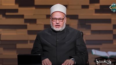 أزهري: «الغيبة» آفة أخلاقية لنشر الفتن وتهدد استقرار المجتمع (فيديو)  