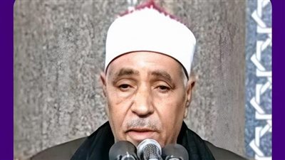 بعد أيام من تعرضه لحادث.. الأوقاف تنعى القارئ الشيخ حسن عوض الدشناوي