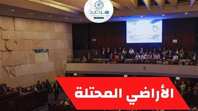 يهدد فرص السلام| مرصد الأزهر: الكنيست يشرعن ضمّ الضفة الغربية و