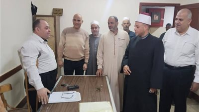 مرور مفاجئ لوكيل وزارة الأوقاف بالشرقية لمتابعة سير العمل