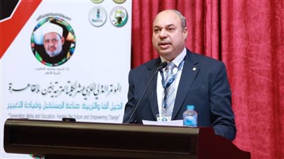 «الجيل ألفا والتربية».. 20 توصية للمؤتمر الدولي 11 بـ«تربية الأزهر»: اعرفها