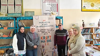 وزارة الشباب والرياضة تطلق برنامج «Craft Makers» بمحافظة الإسماعيلية