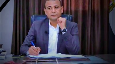 الموت خطفه.. محافظ سوهاج ينعي نائب رئيس مركز ومدينة دار السلام