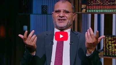أزهري: نور القلب بكلام الله وسنة النبي طريق السعادة.. فيديو