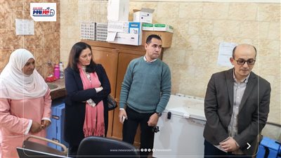 مرور مفاجئ من رئيس قطاع الطب الوقائى بوزارة الصحة على صحة الفيوم