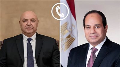 اتصال رئاسي.. مصر تؤكد دعم لبنان وترفض المساس بسيادته ومقدراته