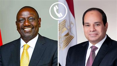 الرئيس السيسي يجري اتصالًا هاتفيًا بنظيره الكيني لتعزيز العلاقات الثنائية 