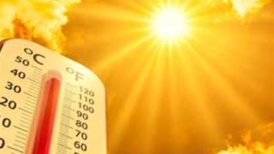 الأرصاد تحذر من ارتفاع درجات الحرارة وتكون شبورة مائية صباحاً 