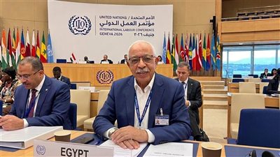 رئيس اتحاد العمال: تمويل منظمة العمل الدولية مسؤولية جماعية لحماية حقوق العمال