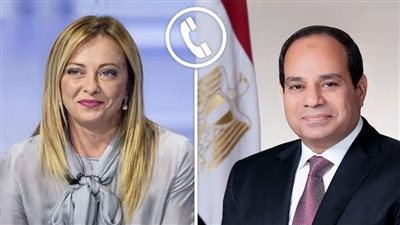  الرئيس السيسي يتلقى اتصالا هاتفيا من رئيسة وزراء إيطاليا لبحث العلاقات الثنائية