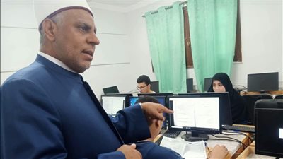 رئيس قطاع المعاهد الأزهرية يتابع أعمال لجان الطعون